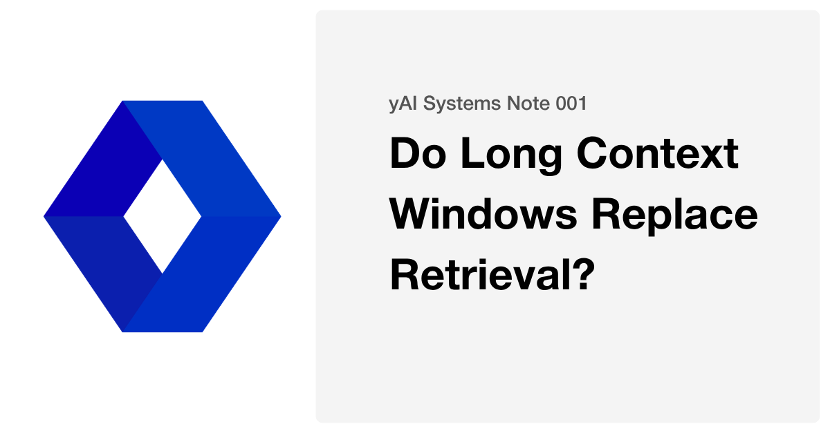 Do Long Context Windows Replace Retrieval in Knowledge-Intensive AI ...